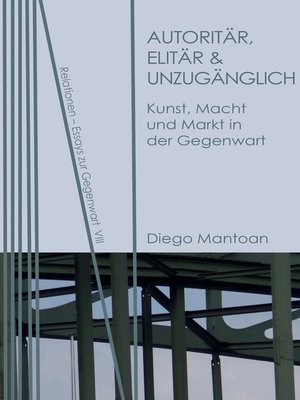 cover image of Autoritär, elitär & unzugänglich